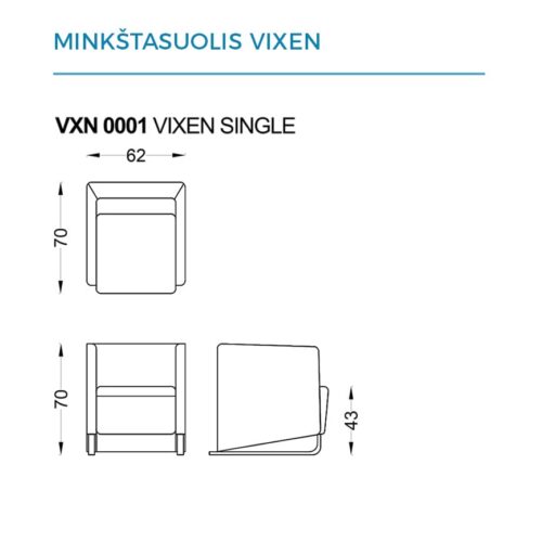 Minkštasuoliai VIXEN